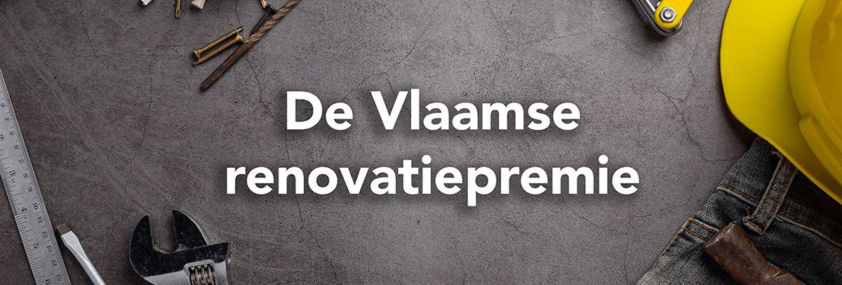 De Vlaamse renovatiepremie