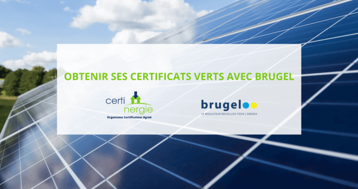 Obtenir ses certificats verts avec BRUGEL