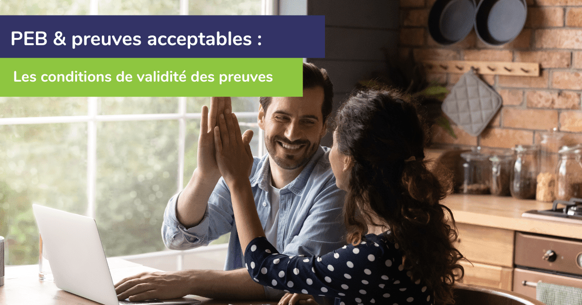 Des preuves acceptables conformes pour le PEB