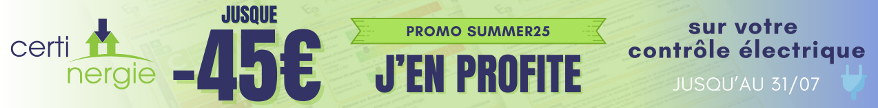 Promo estivale SUMMER25 : -15€ supplémentaires sur votre contrôle électrique