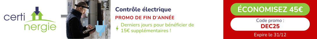 Promo de fin d'année - DEC25 : -15€ supplémentaires sur votre contrôle électrique